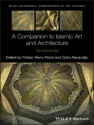 cover image of A Companion to Islamic Art and Architecture